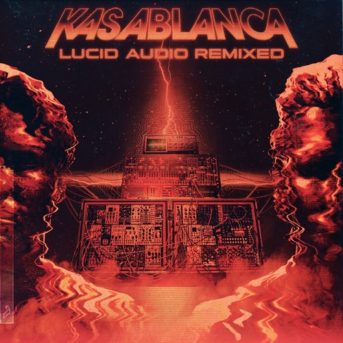 Kasablanca - Lucid Audio Remixed